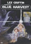 DVD => LES GRIFFIN presentent BLUE HARVEST